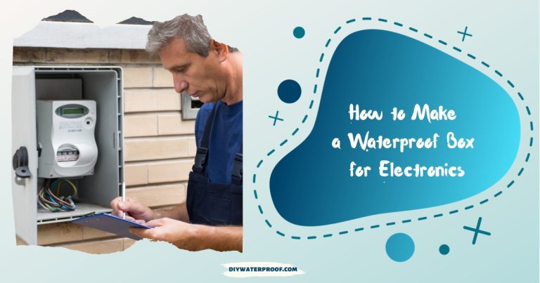 How to Make a Waterproof Box for Electronics
