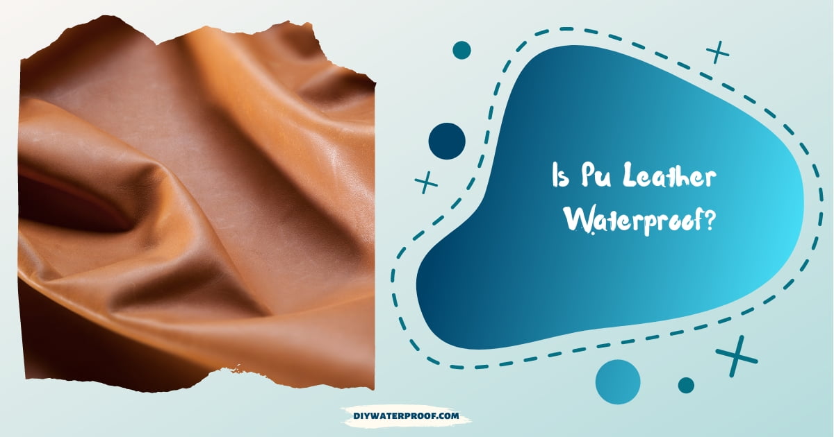 ​​Is Pu Leather Waterproof